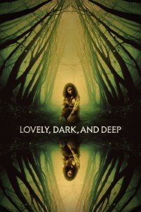 Lovely, Dark, and Deep